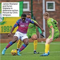  ?? ?? James Rowland and Kyron Stabana in defensive action. Picture by Chris Simpson.