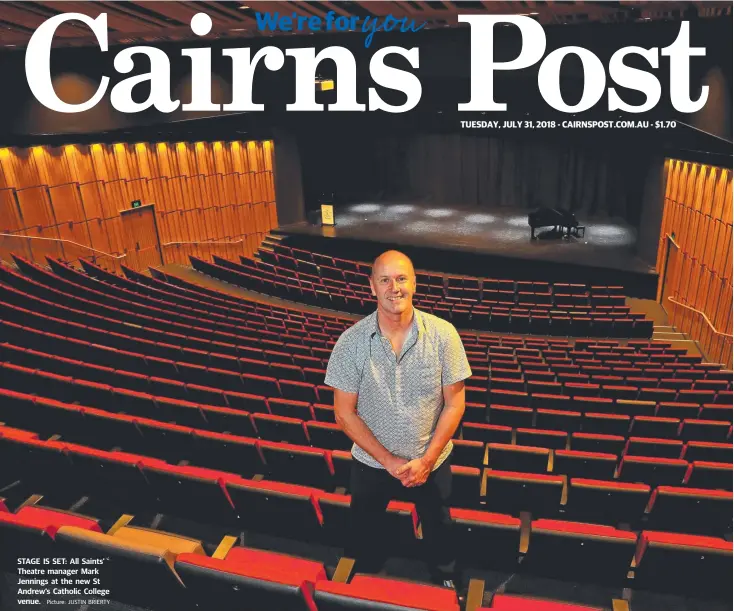  ?? Picture: JUSTIN BRIERTY ?? STAGE IS SET: All Saints’ Theatre manager Mark Jennings at the new St Andrew’s Catholic College venue.