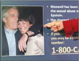  ?? Associated Press photo ?? In this July file photo, Audrey Strauss, acting United States Attorney for the Southern District of New York, points to a photo of Jeffrey Epstein and Ghislaine Maxwell during a news conference, in New York.