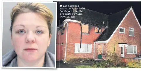  ??  ?? The damaged house on Fylde Road, Southport, after the fire started by Lisa Overton, left