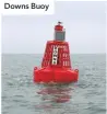  ??  ?? Downs Buoy