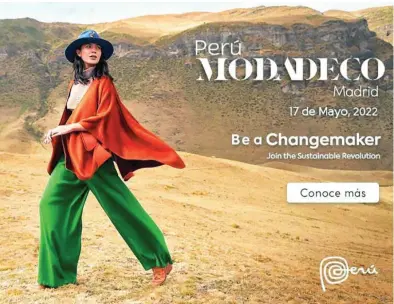  ?? CELLNEX ?? Perú Moda Deco, Madrid Edition 2022 presenta las nuevas tendencias de la moda con fibra de alpaca