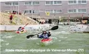  ?? ?? Stade nautique olympique de Vaires-sur-Marne (77)