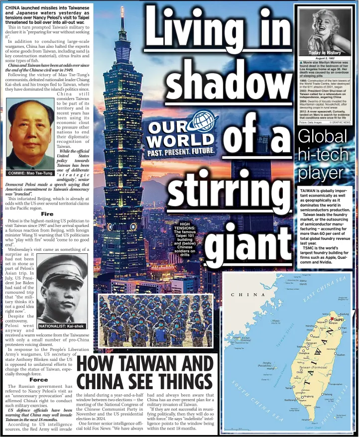  ?? Picture: Getty Images ?? COMMIE: Mao Tse-Tung
NATIONALIS­T: Kai-shek
HIGH TENSIONS: The famous Taipei 101 building and (below) Chinese soldiers on drills