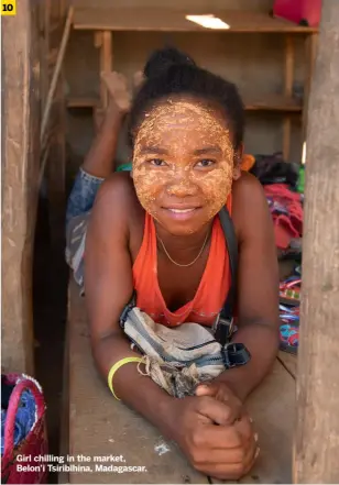  ?? ?? Girl chilling in the market, Belon’i Tsiribihin­a, Madagascar.