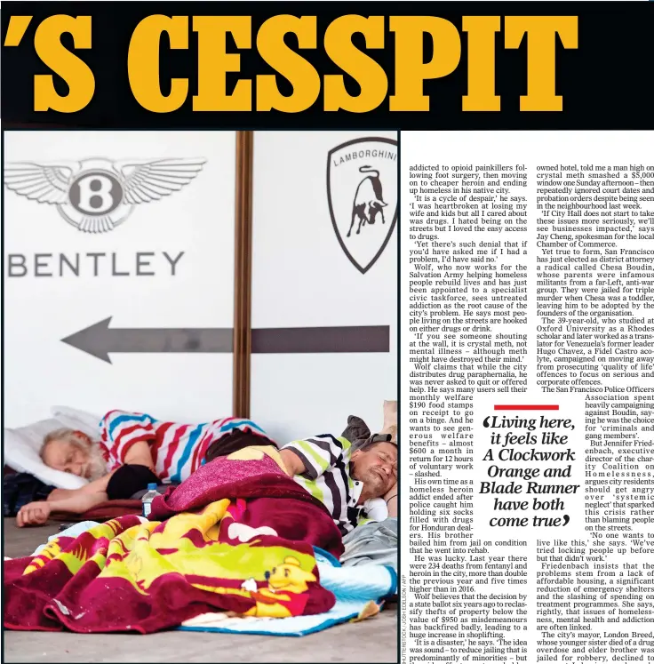  ??  ?? CITY OF CONTRASTS: Two homeless men shelter outside a showroom for Bentley and Lamborghin­i supercars