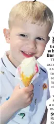  ??  ?? Sweet treat Aaron Rodden, two, enjoying ice cream in the sun