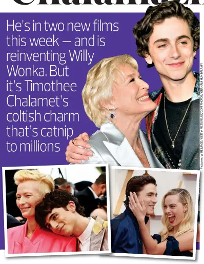  ?? ?? Ladies man: Timothee Chalamet with Glenn Close in 2019; (below left) with Tilda Swinton; and (below right) Tim and Margot Robbie