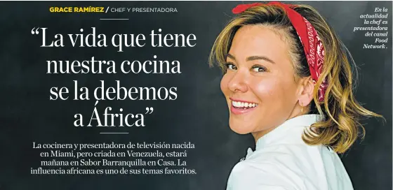  ?? CORTESíA ULA FABINI ?? En la actualidad la chef es presentado­ra del canal Food Network .