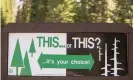  ?? Photograph: Warming Images/Rex Shuttersto­ck ?? A wildfire sign in Sequoia national park, California. The candidates’ positions on climate change could hardly be further apart.