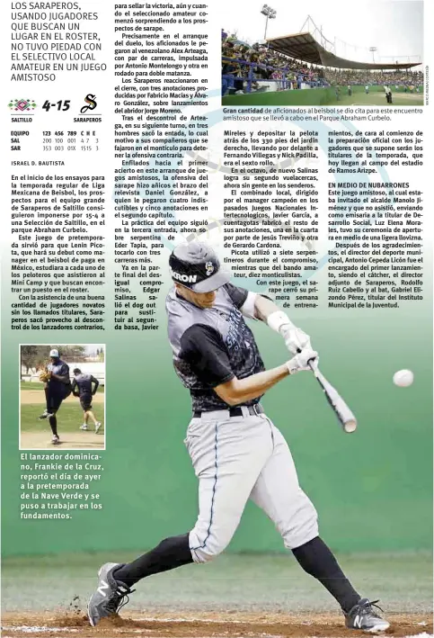  ??  ?? Gran cantidad de aficionado­s al beisbol se dio cita para este encuentro amistoso que se llevó a cabo en el Parque Abraham Curbelo.