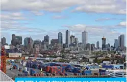  ??  ?? NEW YORK: A view of shipping containers and downtown Brooklyn in New York. —AFP