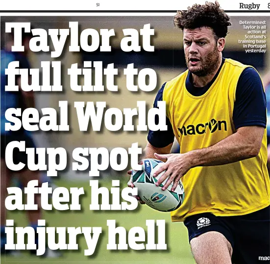  ??  ?? Determined: Taylor is all action at Scotland’s training base in Portugal yesterday