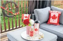  ?? ?? Adding simple Canada Day decoration­s liven up any area in time for the holiday.