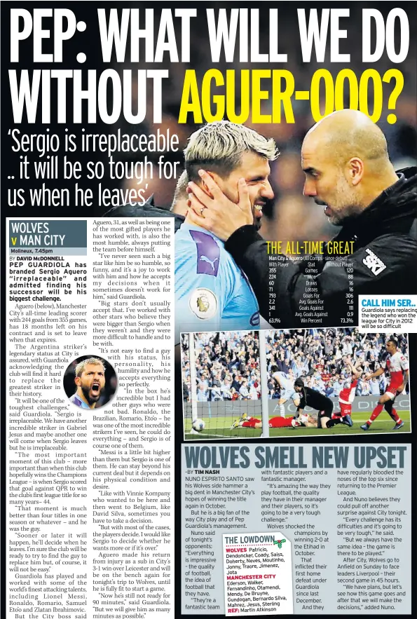  ??  ?? CALL HIM SER.. Guardiola says replacing the legend who won the league for City in 2012 will be so difficult