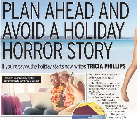  ??  ?? Planning your holiday well in advance could save you a packet