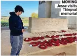  ?? ?? MOVING Jesse visits Thiepval memorial