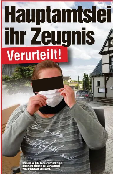  ??  ?? Cornelia W. (56) hat vor Gericht zugegeben, ihr Zeugnis zur Verwaltung­swirtin gefälscht zu haben.