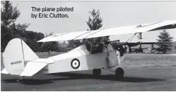 ??  ?? The plane piloted by Eric Clutton.