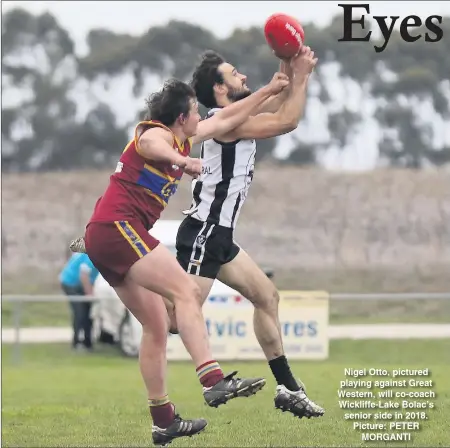  ??  ?? Nigel Otto, pictured playing against Great Western, will co-coach Wickliffe-lake Bolac’s senior side in 2018. Picture: PETER MORGANTI