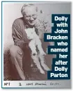  ?? ?? Dolly with John Bracken who named her after Dolly Parton