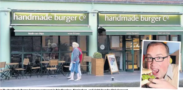  ??  ?? > The Handmade Burger Company restaurant in Brindleypl­ace, Birmingham, and (right) founder Chris Sargeant