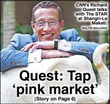  ?? WALTER BOLLOZOS ?? CNN’s Richard Quest talks with The STAR at Shangri-La
Makati.