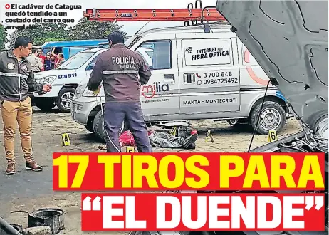  ?? ?? El cadáver de Catagua quedó tendido a un costado del carro que arreglaba.