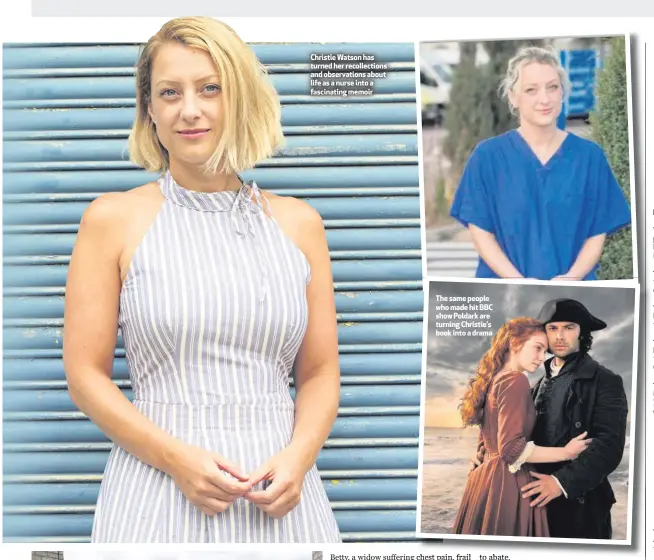  ??  ?? Christie Watson has turned her recollecti­ons and observatio­ns about life as a nurse into a fascinatin­g memoir