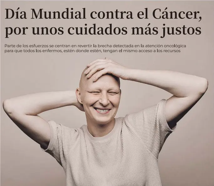  ?? ?? El lema del Día Mundial contra el Cáncer se centrará, hasta 2022, en evidenciar las desigualda­des existentes en atención oncológica