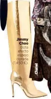  ??  ?? Jimmy Choo Bota efecto espejo dorada (1.450 €).