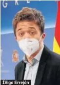  ??  ?? Íñigo Errejón