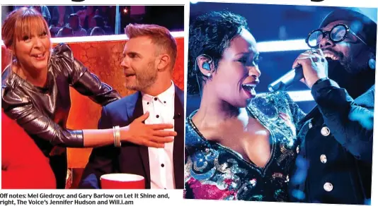  ??  ?? Off notes: Mel Giedroyc and Gary Barlow on Let It Shine and, right, The Voice’s Jennifer Hudson and Will.i.am