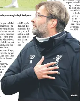  ?? — Gambar Reuters ?? Salah (tengah) menyertai rakan sepasukan menghadiri sesi latihan bersama skuad Liverpool dalam persiapan menghadapi Real pada pelawanan final Liga Juara-Juara di Anfield, Liverpool Ahad lepas. KLOPP