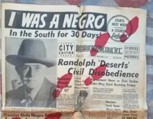  ?? Bill Steigerwal­d ?? Ray Sprigle’s reports were spread to Black readers across the country in the pages of the Pittsburgh Courier.