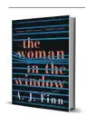  ??  ?? ‘The Woman in the Window’ William Morrow, 448 pp., $26.99 By A.J. Finn