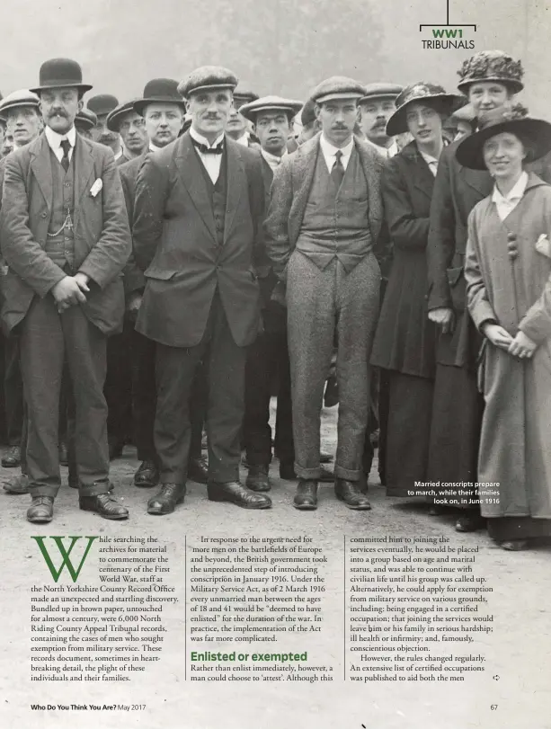  ??  ?? Who Do You Think You Are? Married conscripts prepare to march, while their families look on, in June 1916