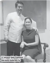  ??  ?? Senator Koko Pimentel and Anna Kathryna Yu