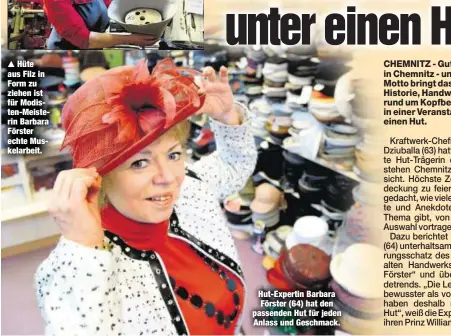  ??  ?? Hut-Expertin Barbara Förster (64) hat den passenden Hut für jeden Anlass und Geschmack.