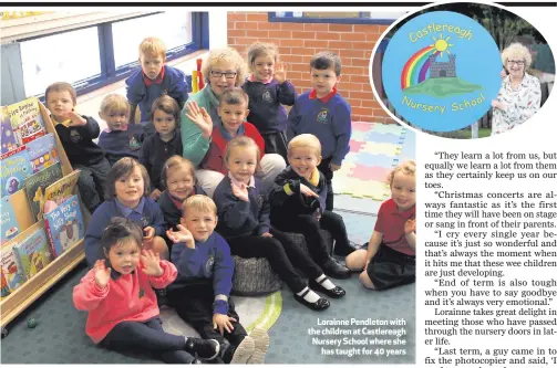  ??  ?? Lorainne Pendleton with the children at Castlereag­h Nursery School where shehas taught for 40 years