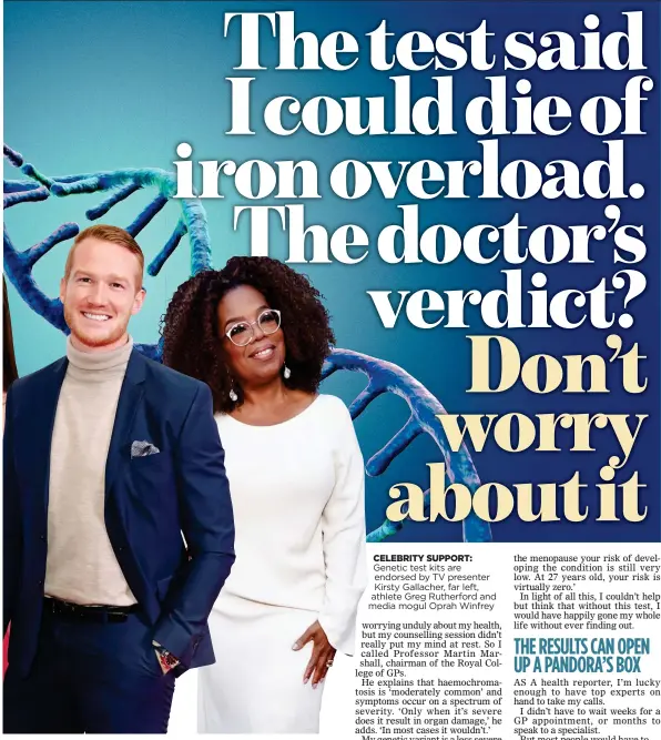  ??  ?? Genetic test kits are endorsed by TV presenter Kirsty Gallacher, far left, athlete Greg Rutherford and media mogul Oprah Winfrey CELEBRITY SUPPORT: