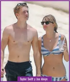  ??  ?? Taylor Swift y Joe Alwyn