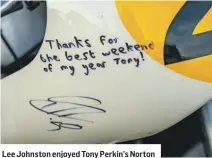 ?? ?? Lee Johnston enjoyed Tony Perkin’s Norton
