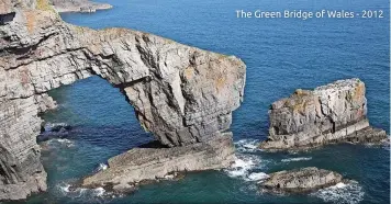  ?? ?? What a difference 10 years can make – the Green Bridge of Wales, then and now