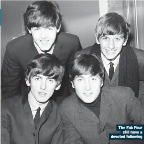  ??  ?? The Fab Four still have a devoted following