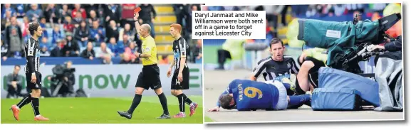  ??  ?? Daryl Janmaat and Mike Williamson were both sent off in a game to forget against Leicester City