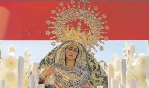  ?? // ROLDÁN SERRANO ?? María Santísima de la O, en su paso de palio un Sábado de Pasión