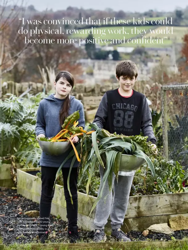  ??  ?? Jamie (opposite, above) has now welcomed 5,000 young people to his farm – giving them a sense of responsibi­lity in a safe, homely environmen­t