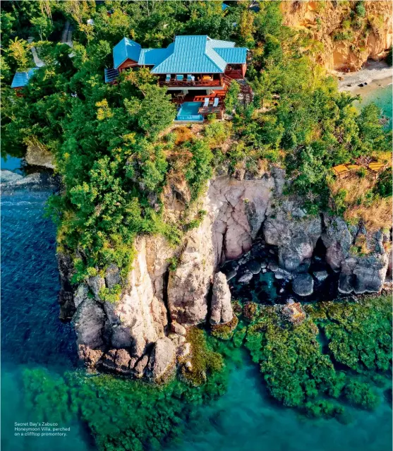  ??  ?? Secret Bay’s Zabuco Honeymoon Villa, perched on a clifftop promontory.