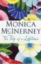  ??  ?? In The Trip of a Lifetime by Monica McInerney, Penguin/Random House, 85-year-old Lola Quinlan returns for the first time to the Irish homeland she left 60 years previously.